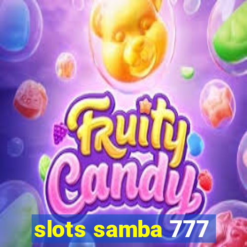 slots samba 777